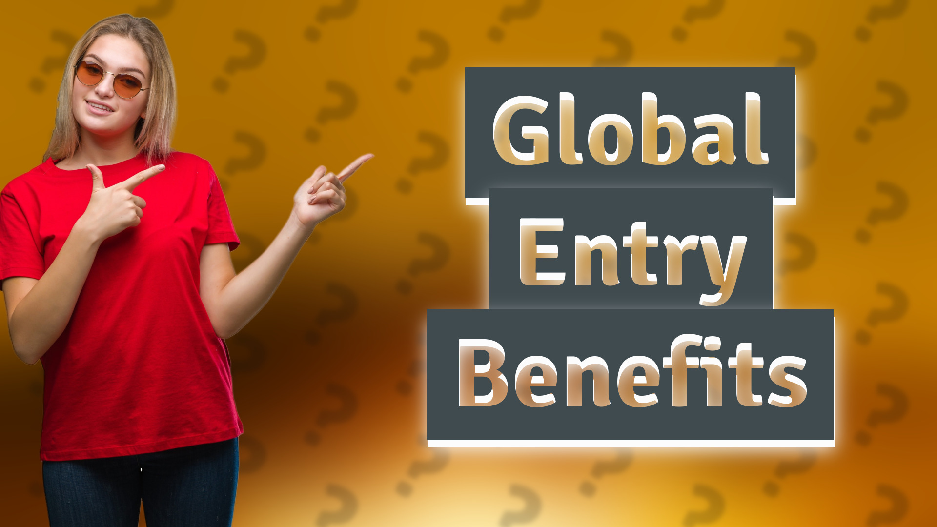 Global Entry Benefits