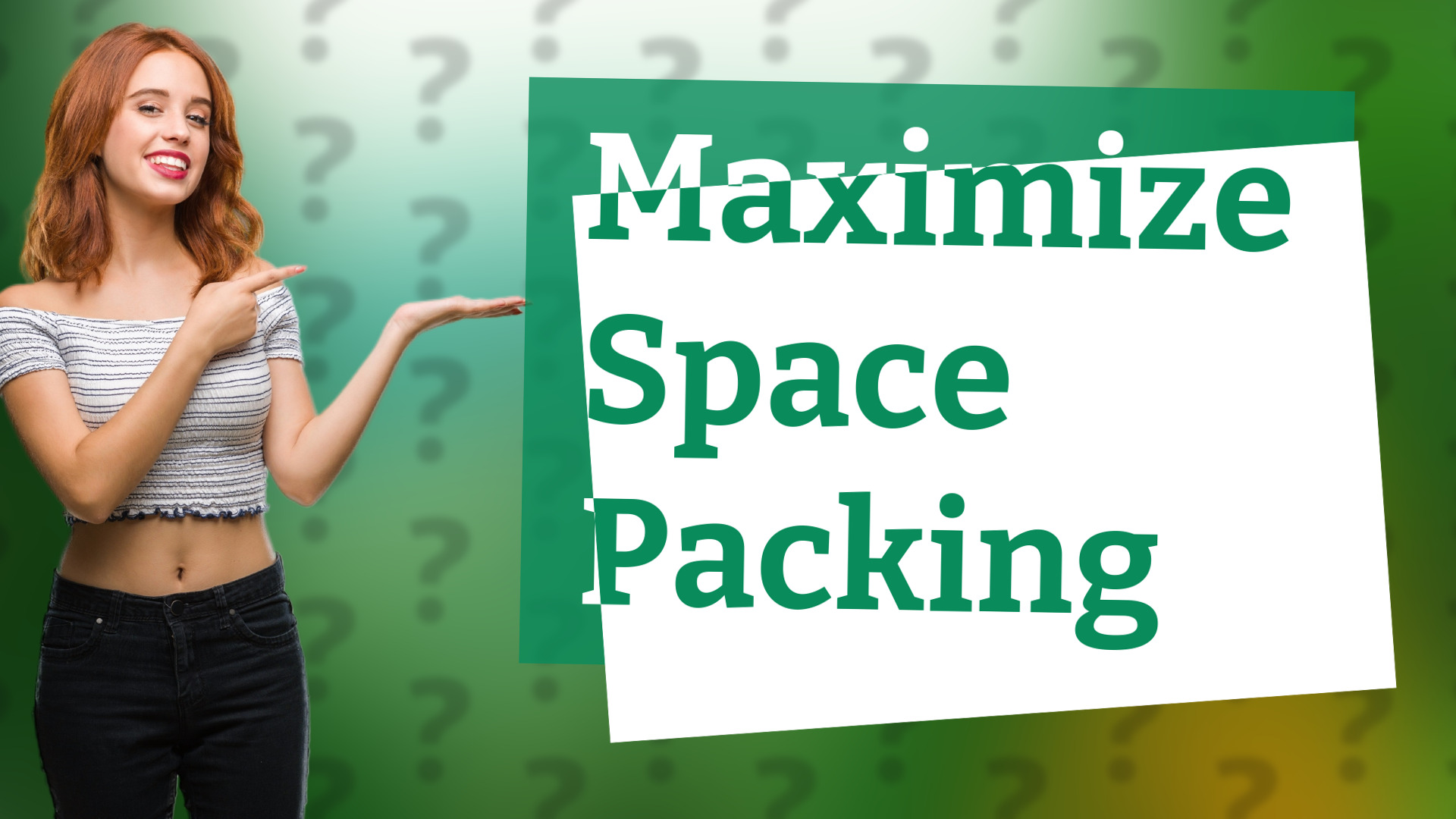 Maximize Space Packing