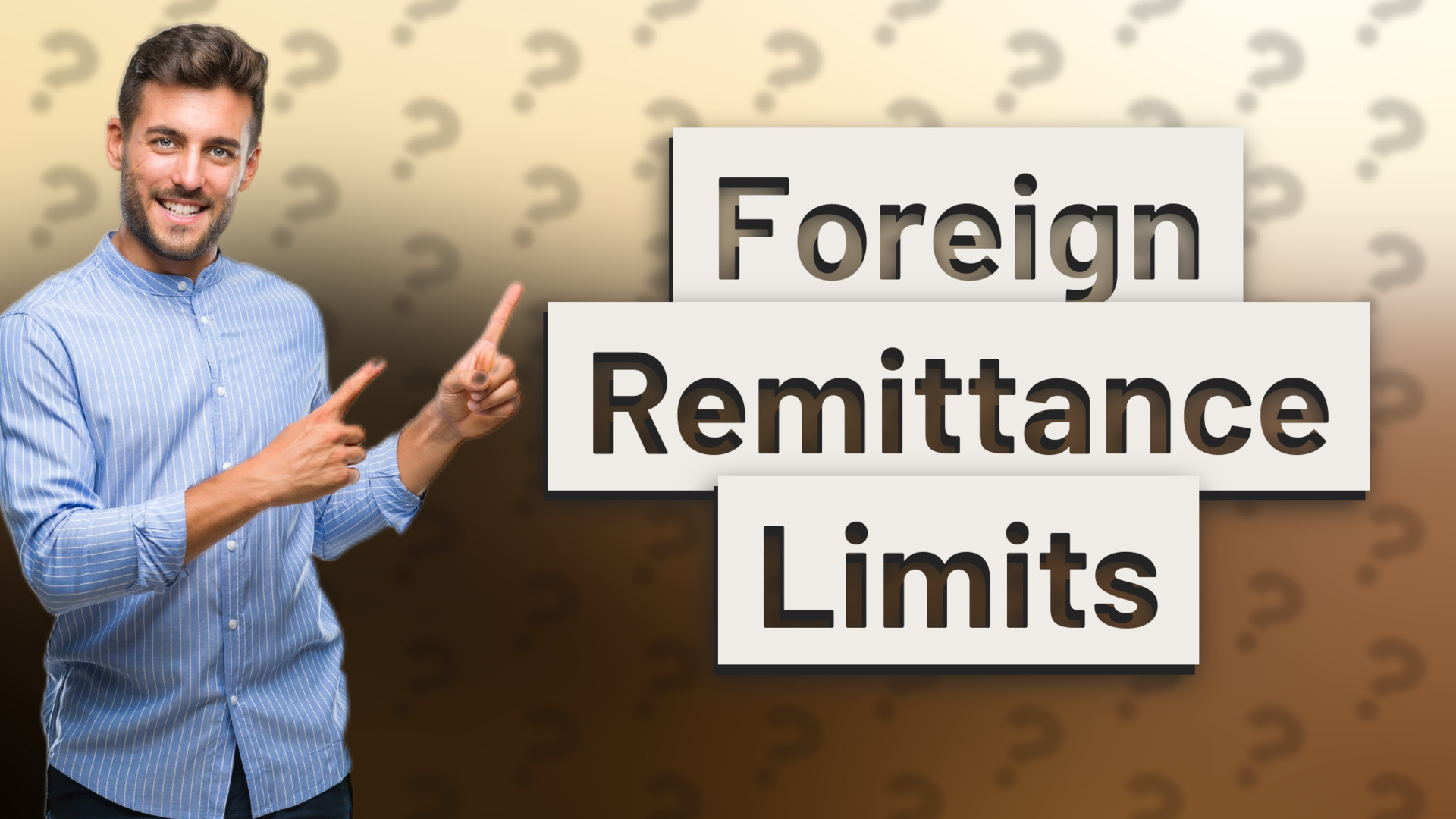 Foreign Remittance Limits