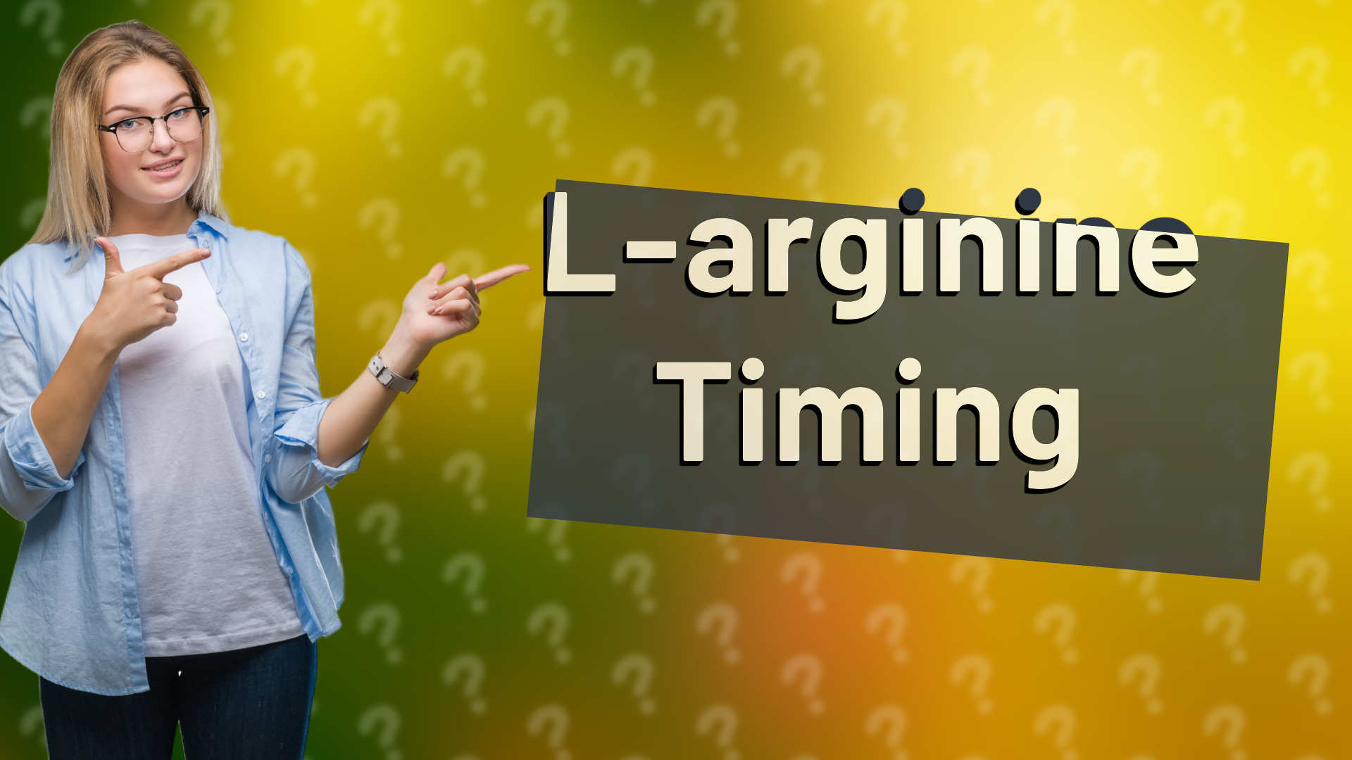 L-arginine Timing