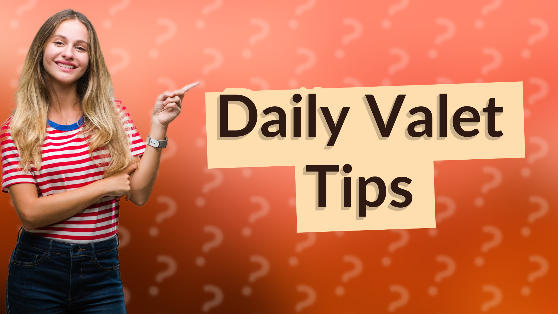 Daily Valet Tips