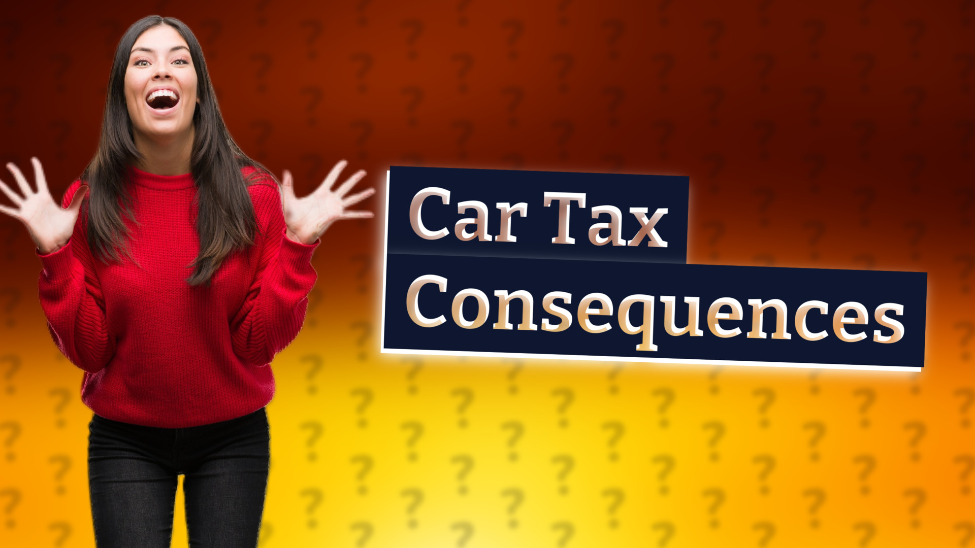 Car Tax Consequences