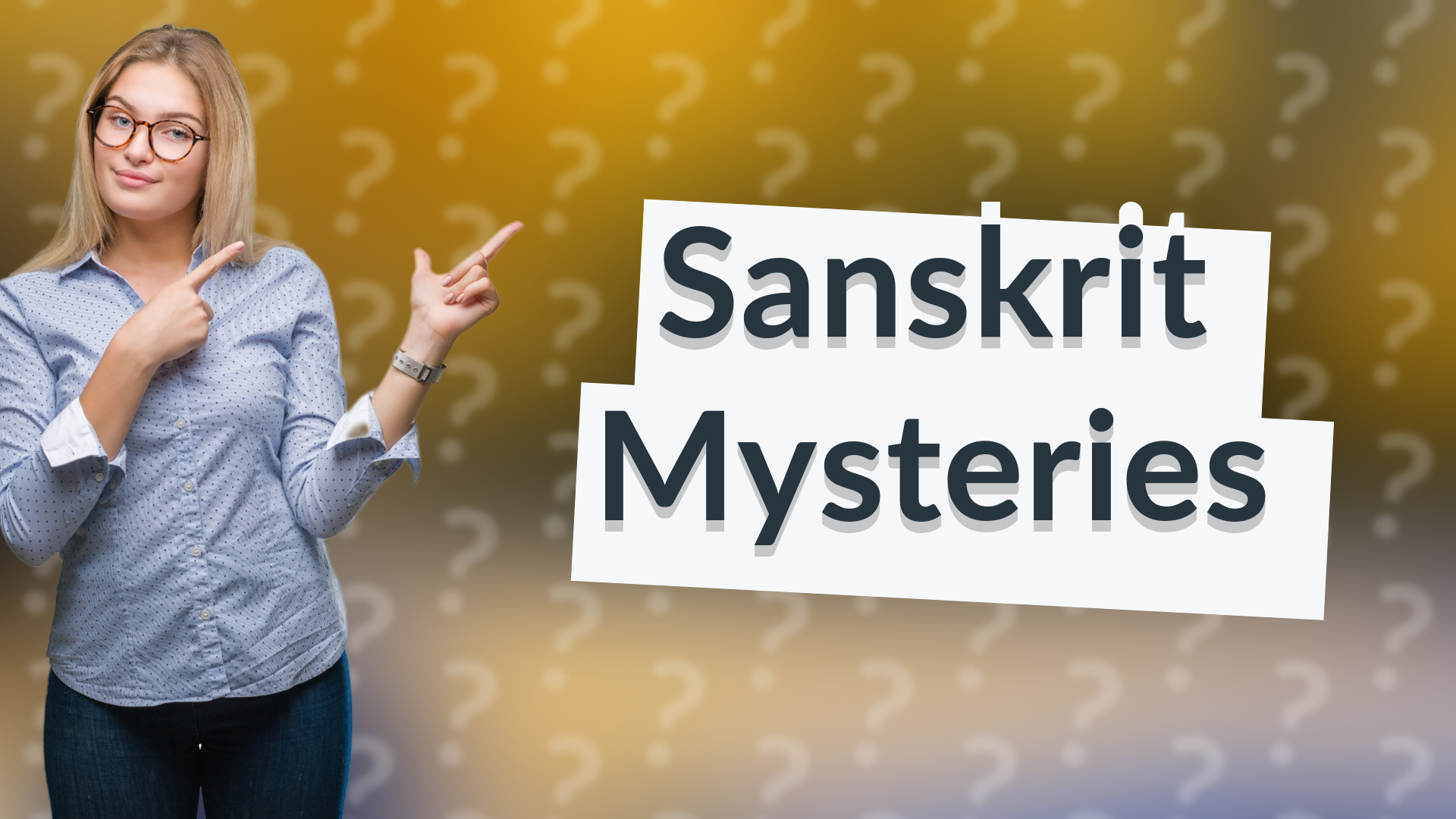 Sanskrit Mysteries