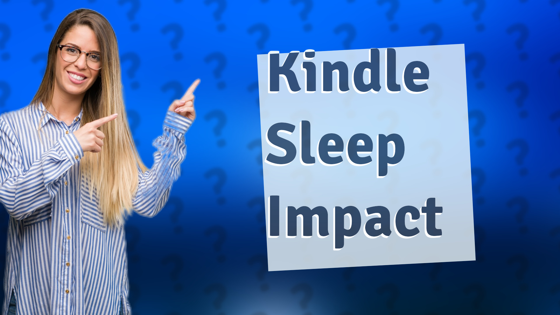 Kindle Sleep Impact