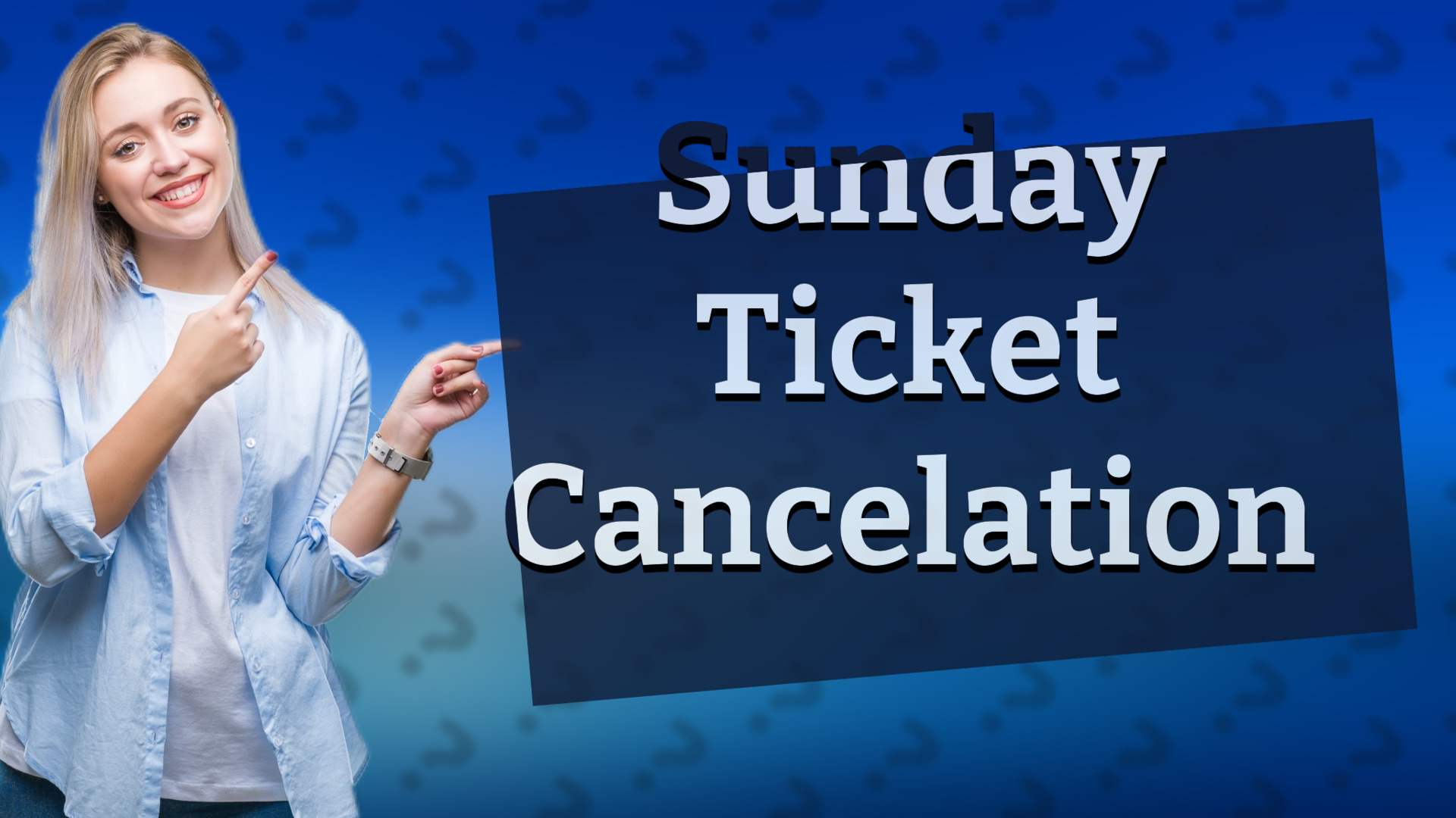 Sunday Ticket Cancelation