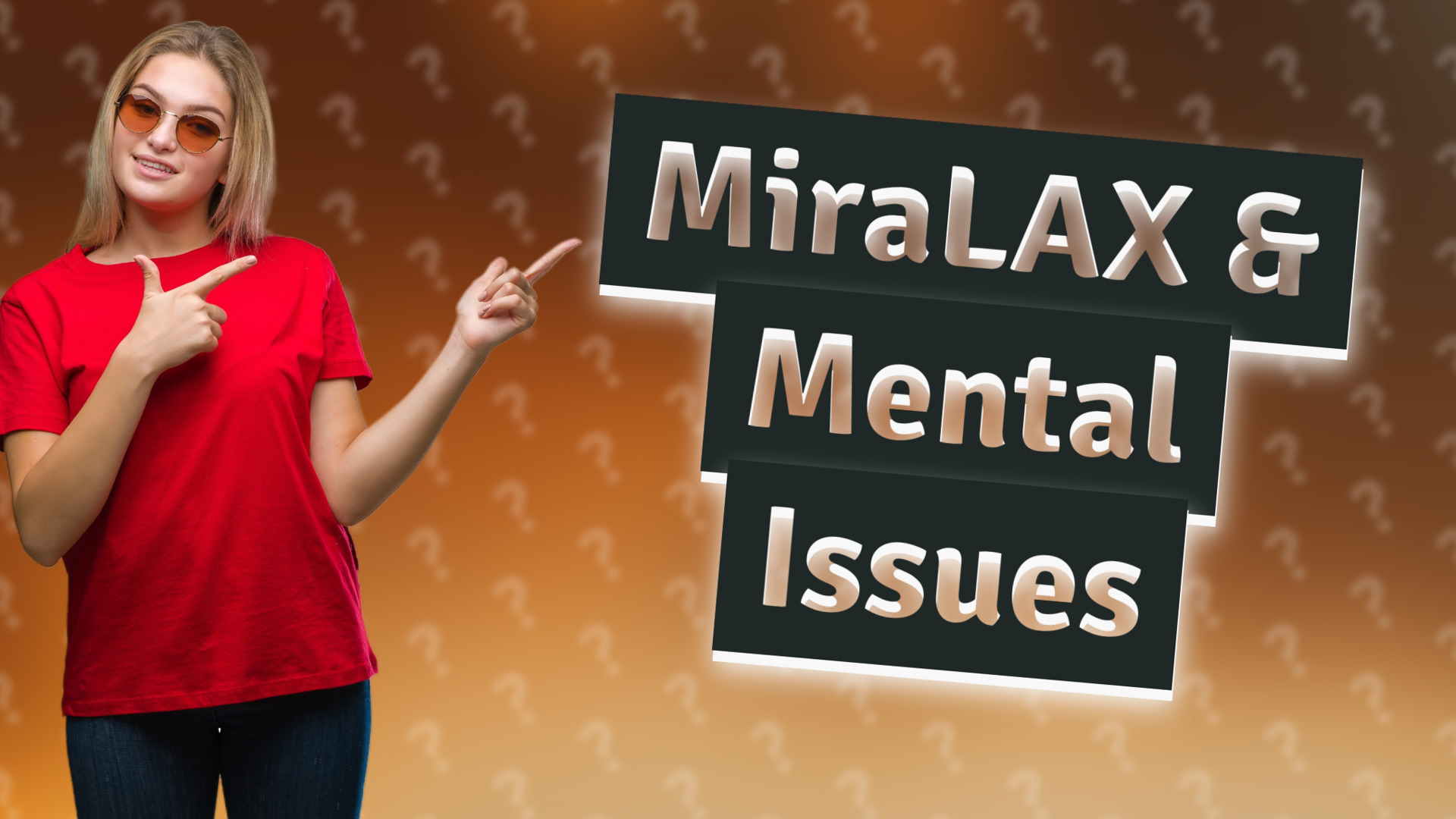 MiraLAX & Mental Issues