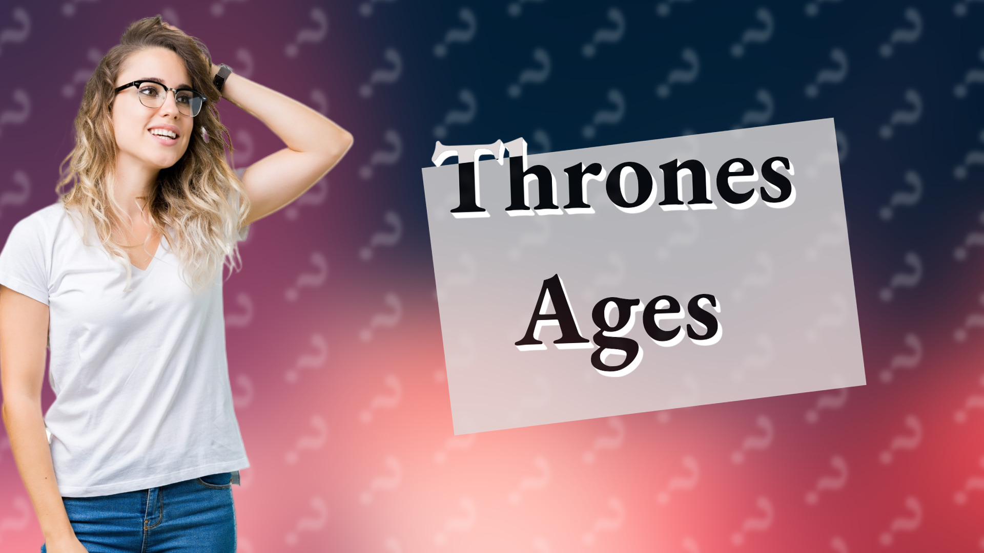 Thrones Ages