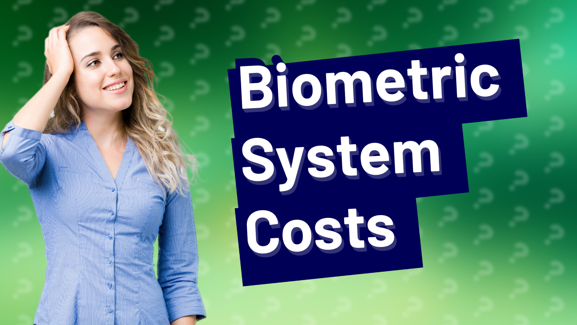 Biometric System Costs