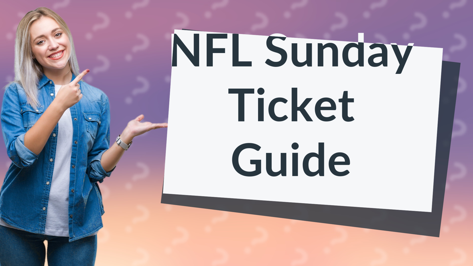 NFL Sunday Ticket Guide