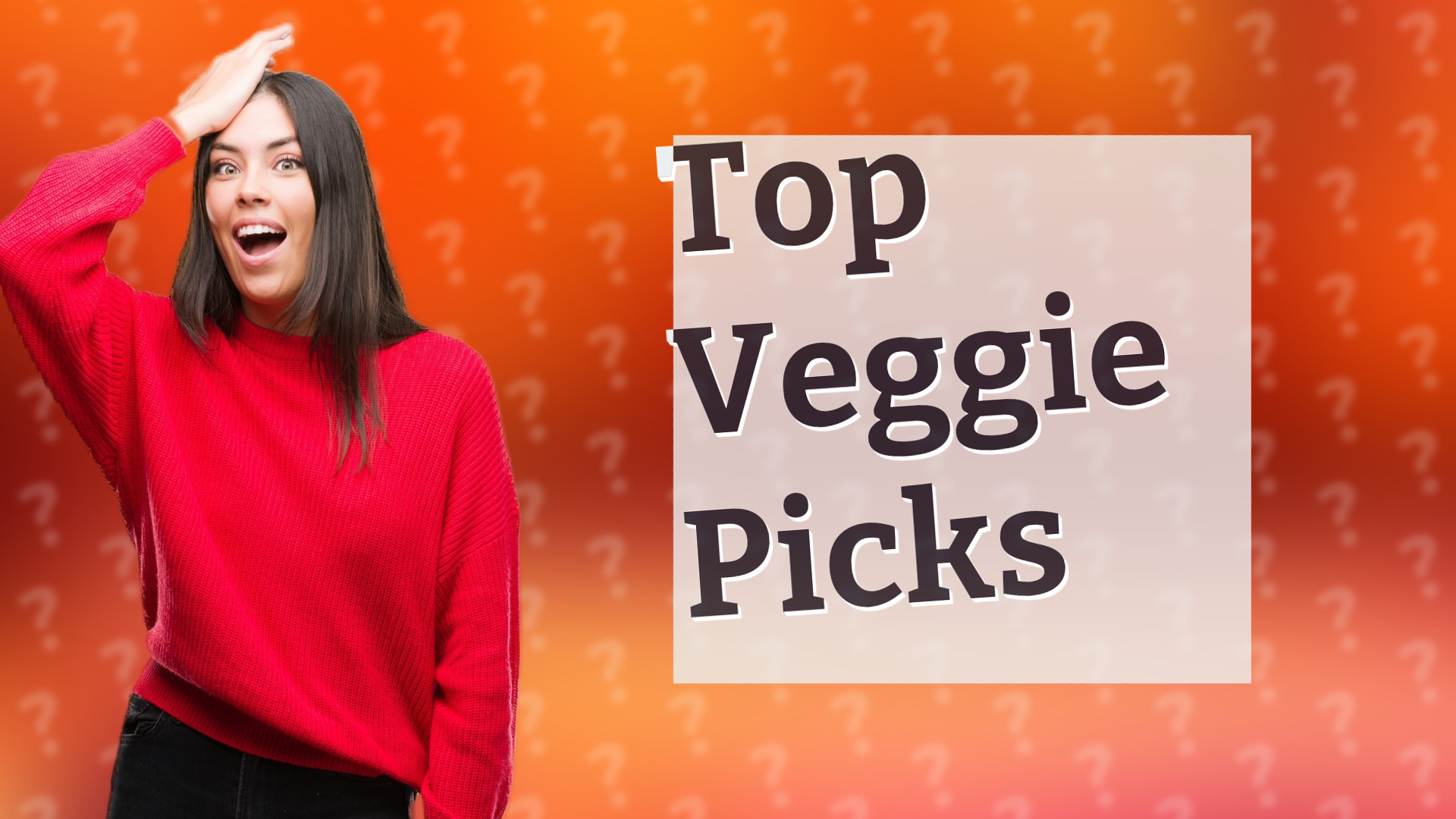 Top Veggie Picks