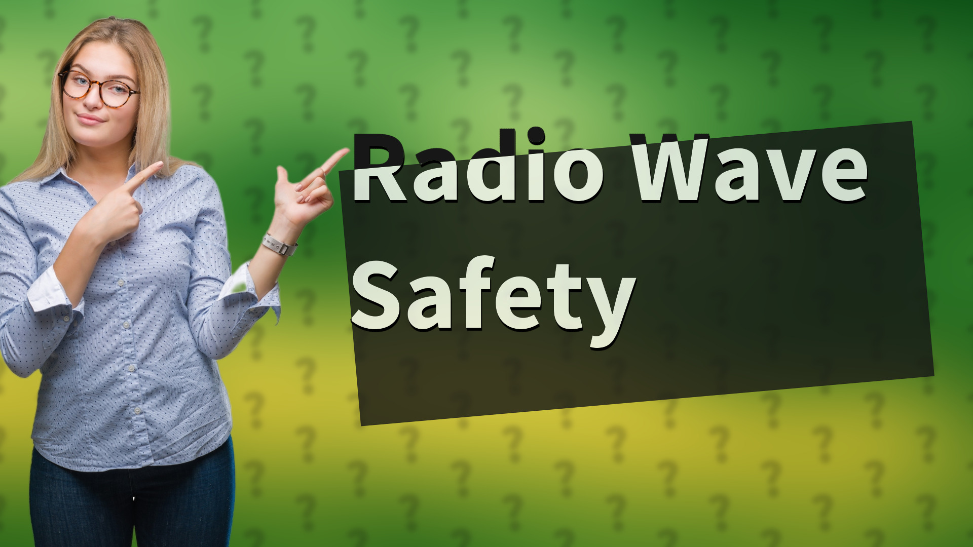 Radio Wave Safety