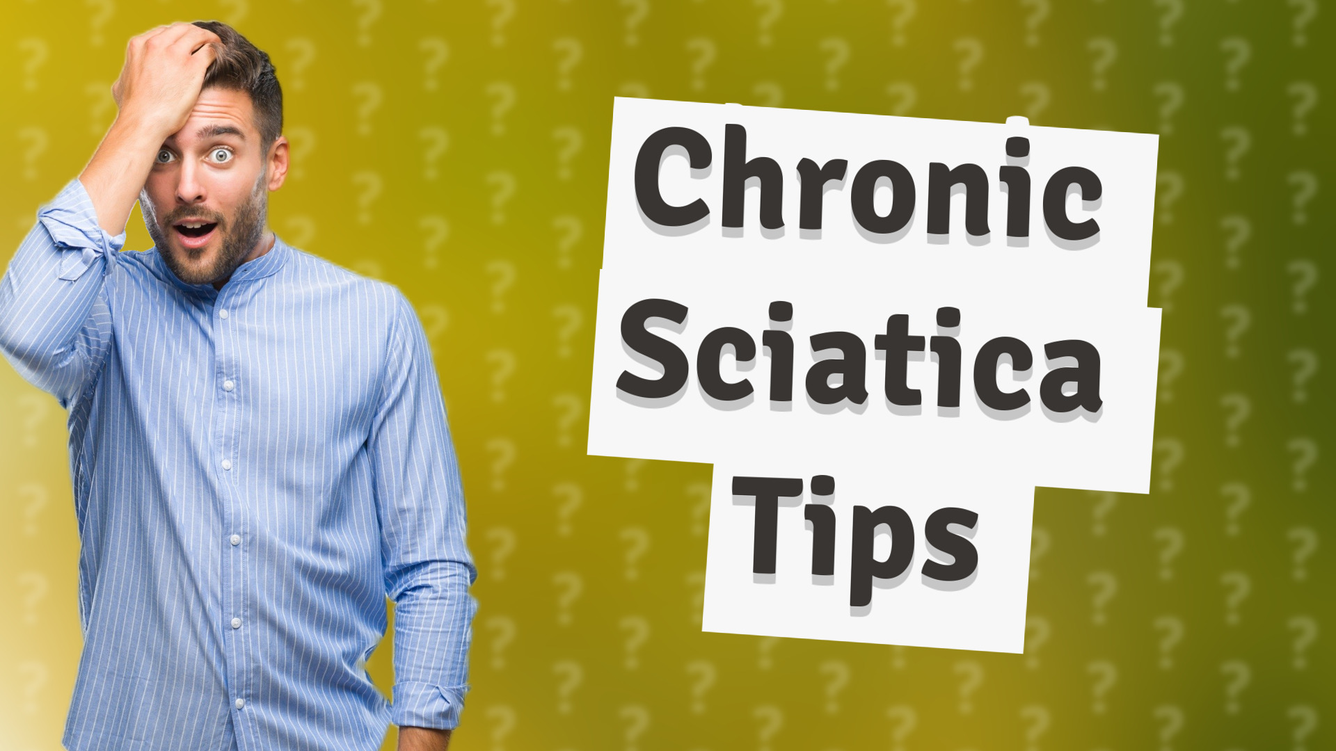 Chronic Sciatica Tips