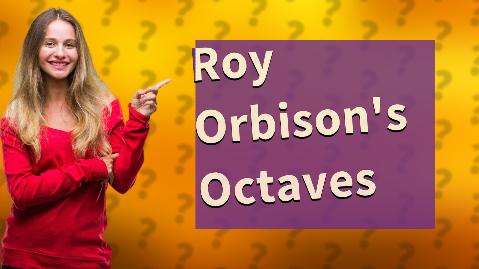 Roy Orbison's Octaves