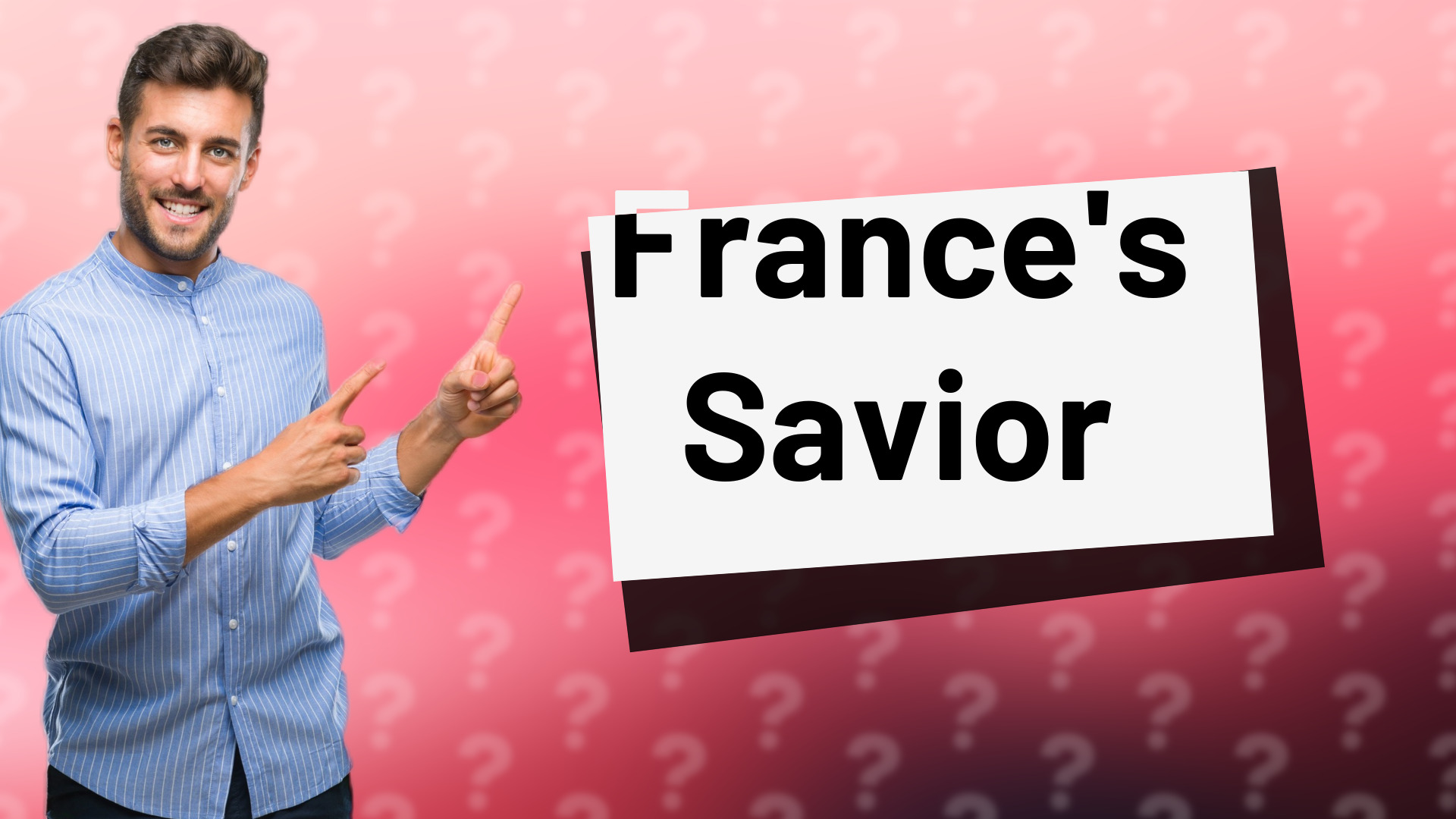 France's Savior