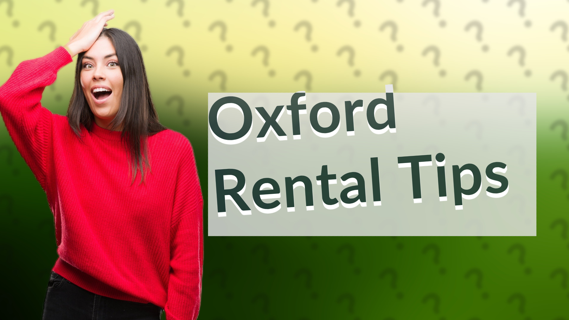 Oxford Rental Tips