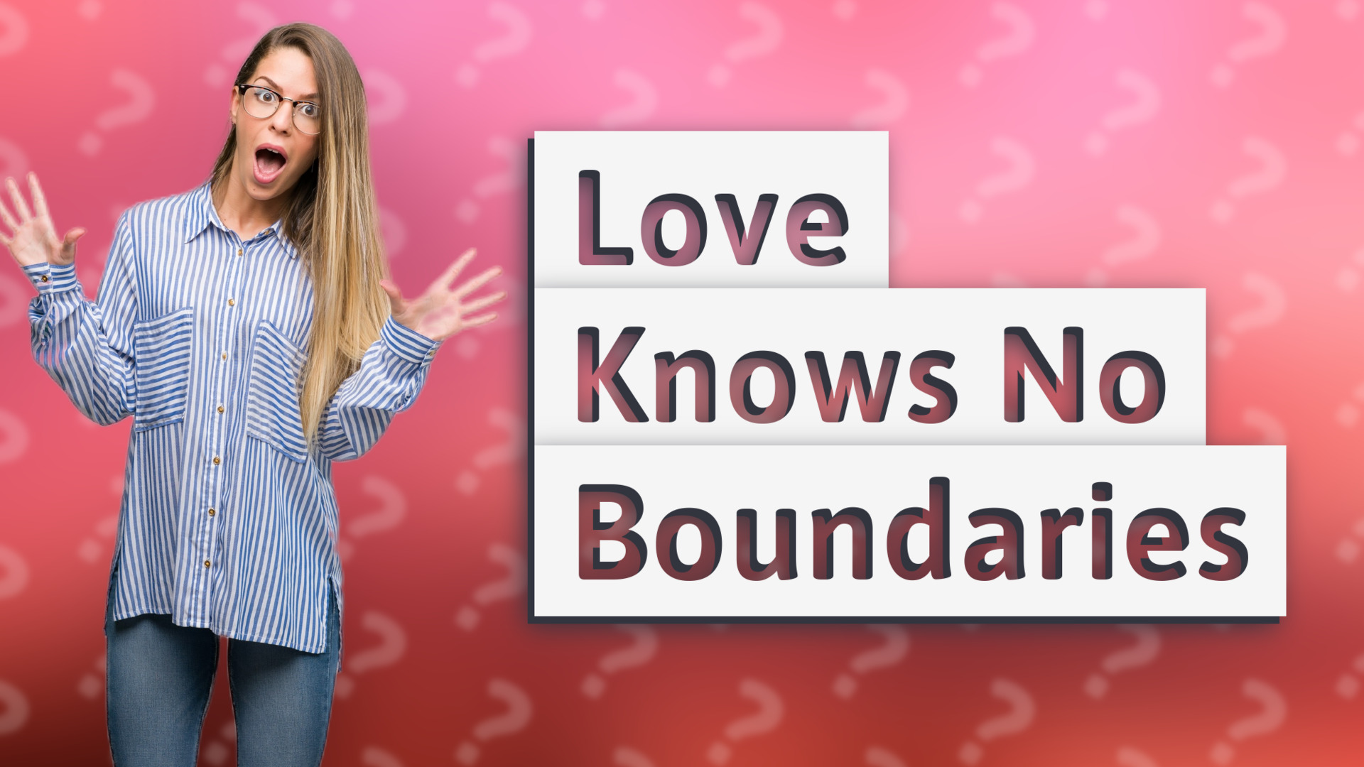 Love Knows No Boundaries