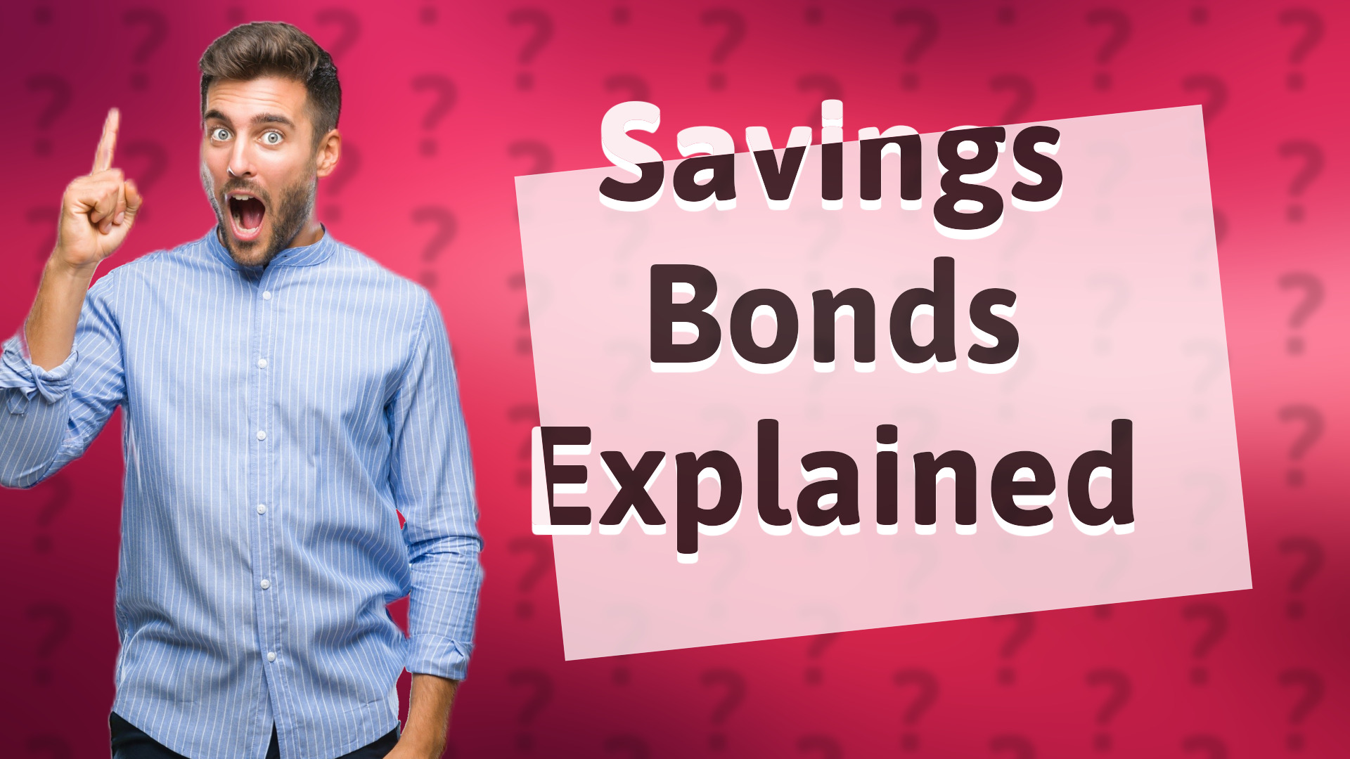 Savings Bonds Explained