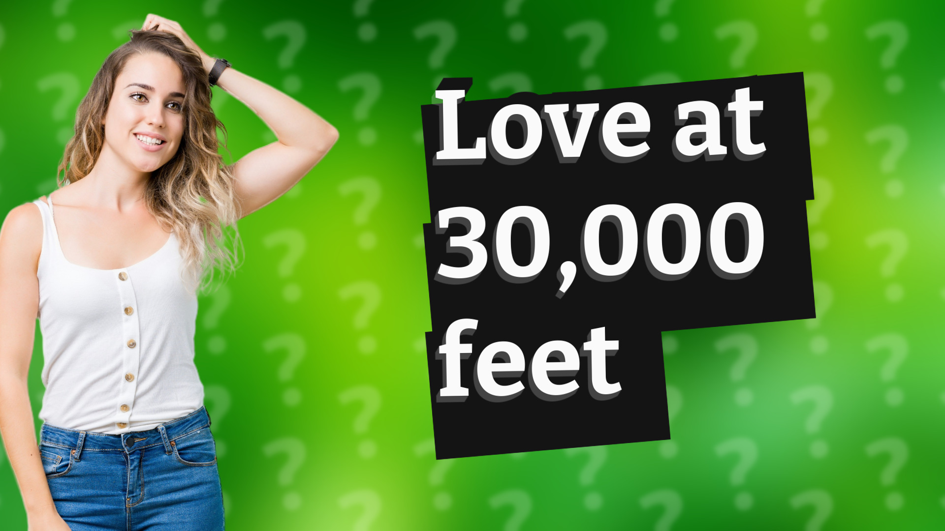 Love at 30,000 feet