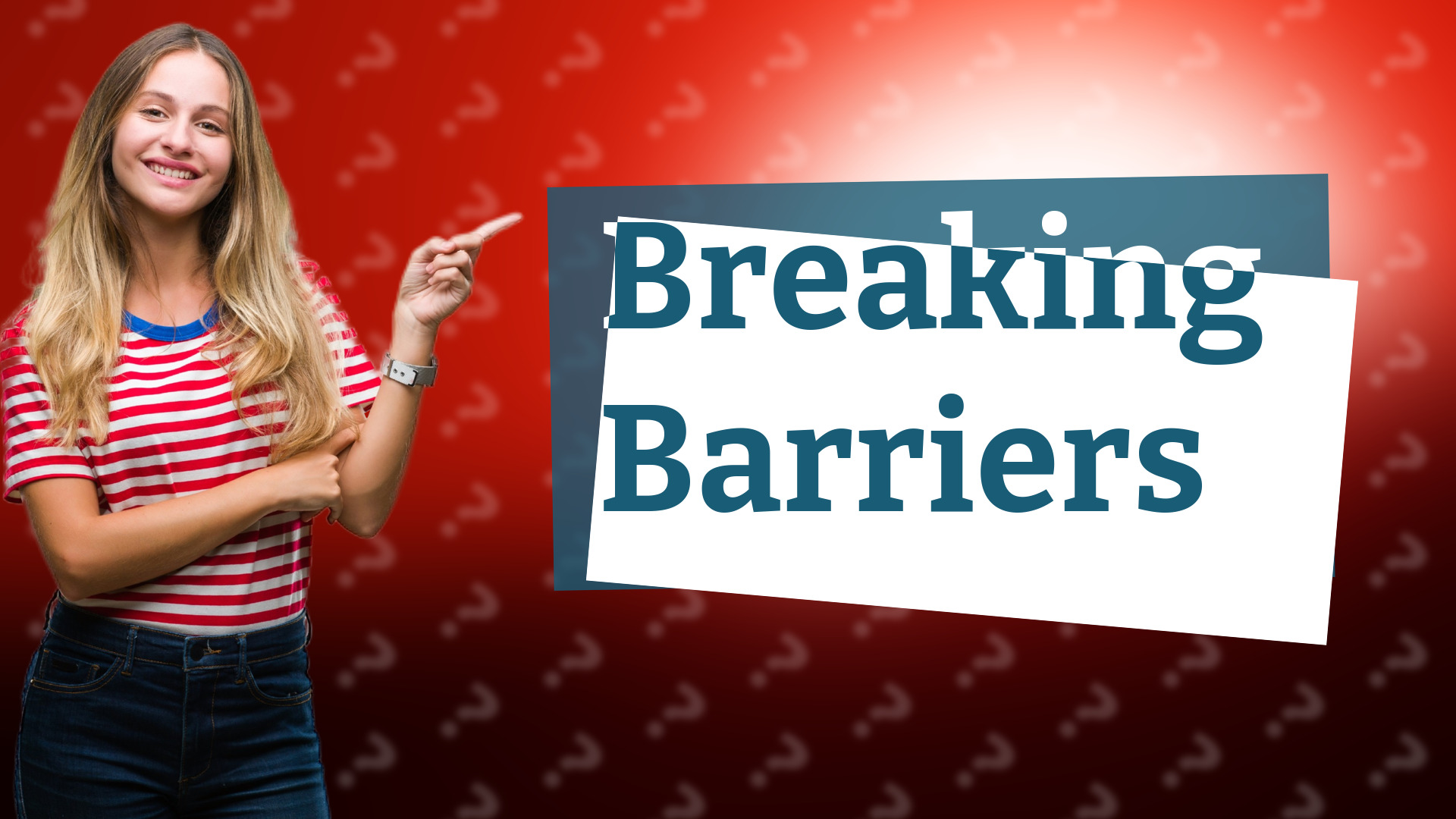 Breaking Barriers
