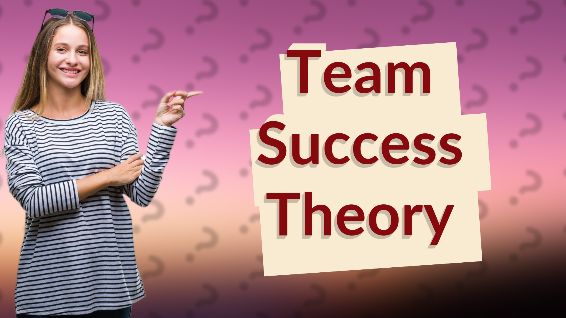 Team Success Theory