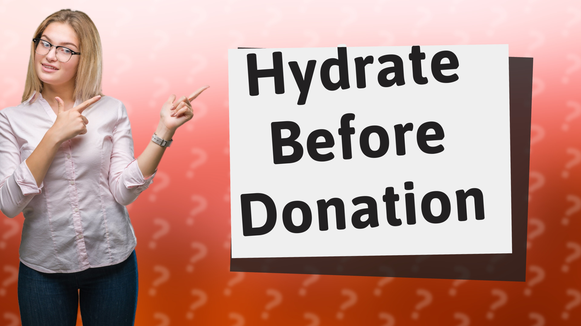 Hydrate Before Donation