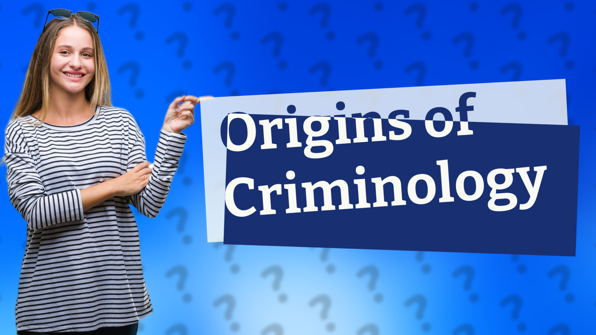 Origins of Criminology