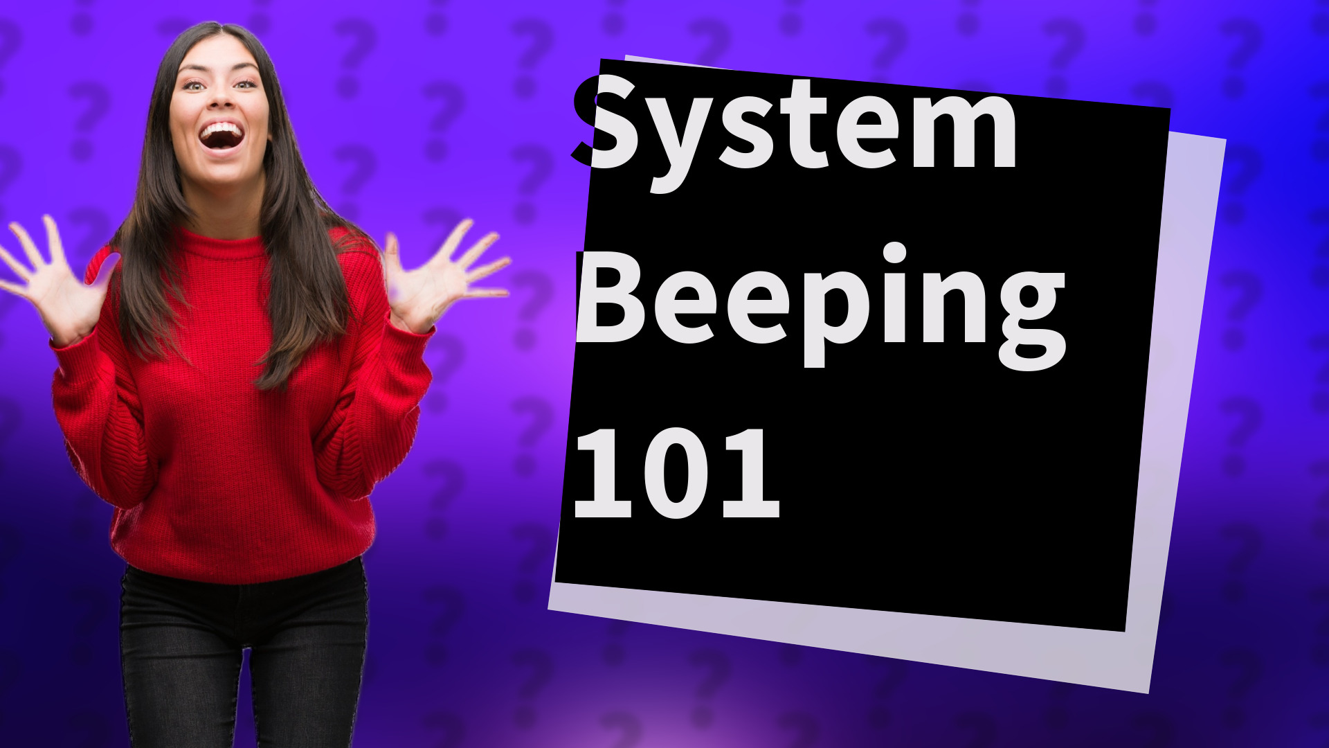 System Beeping 101