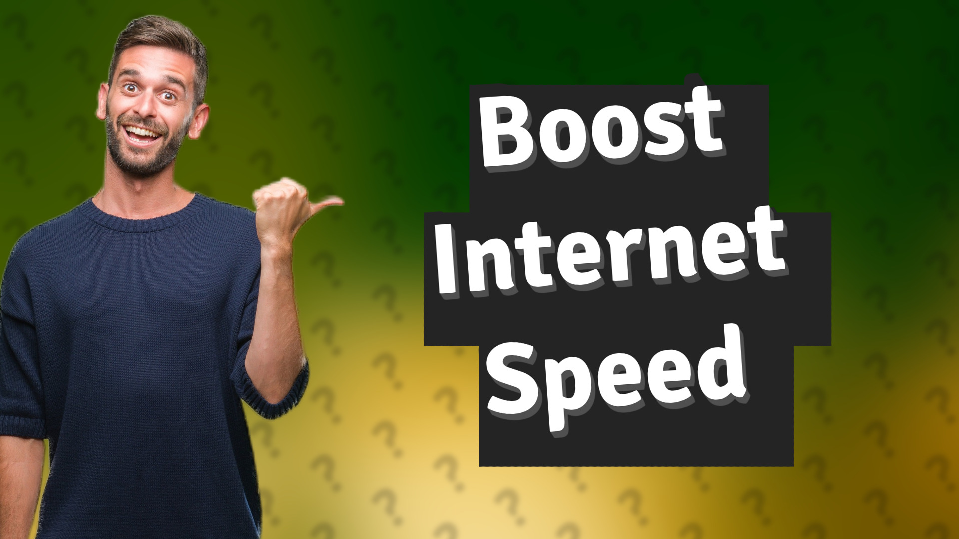 Boost Internet Speed