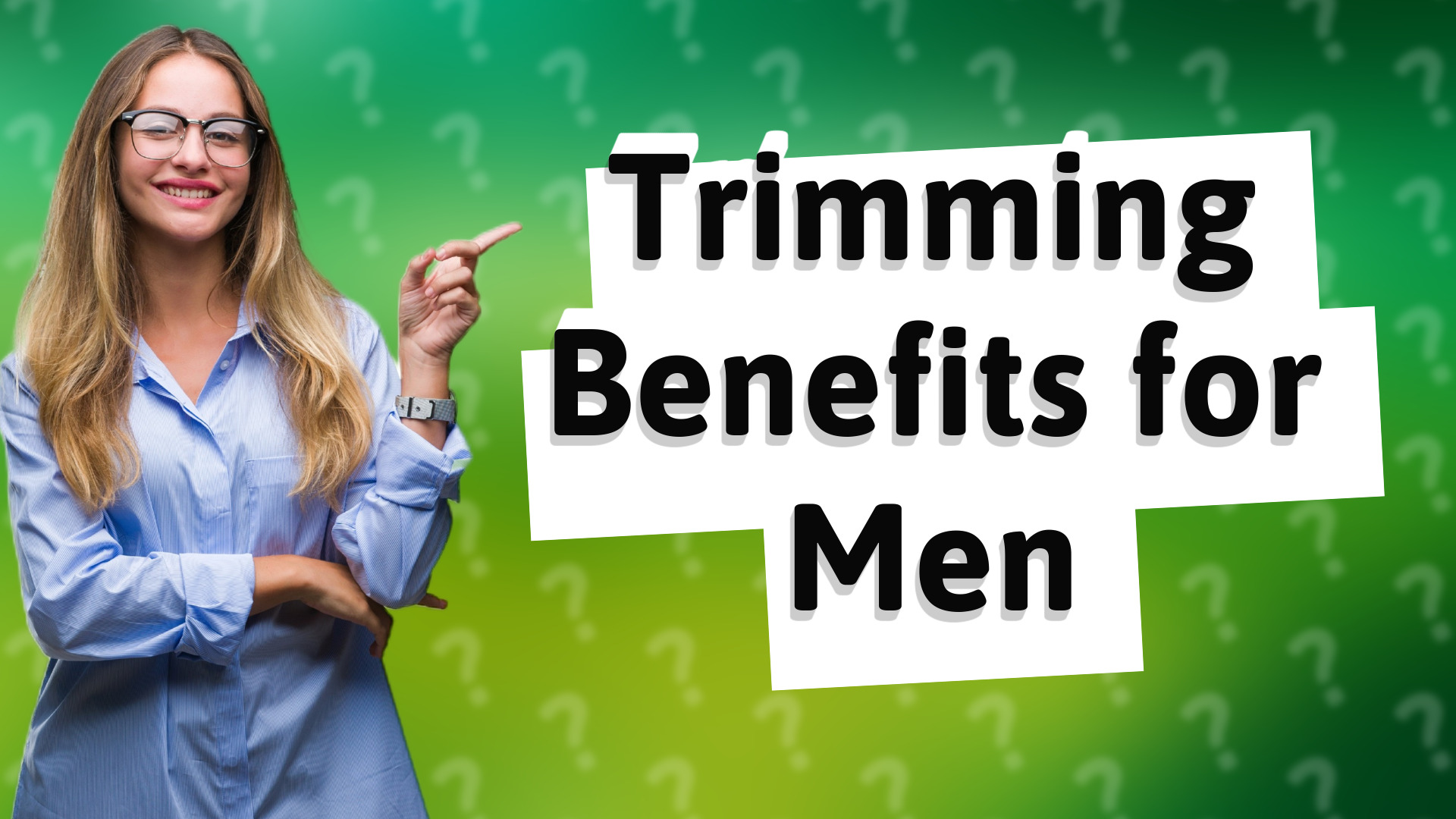 Trimming Benefits for Men