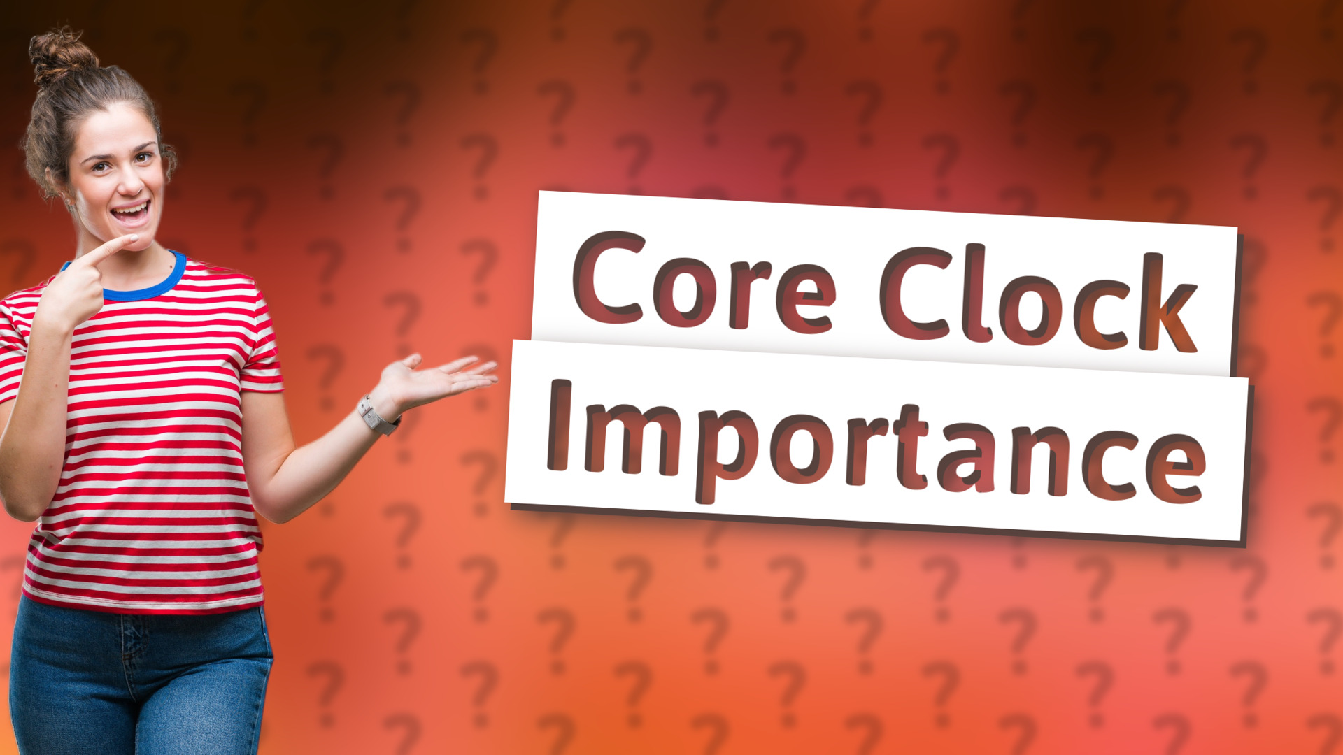 Core Clock Importance