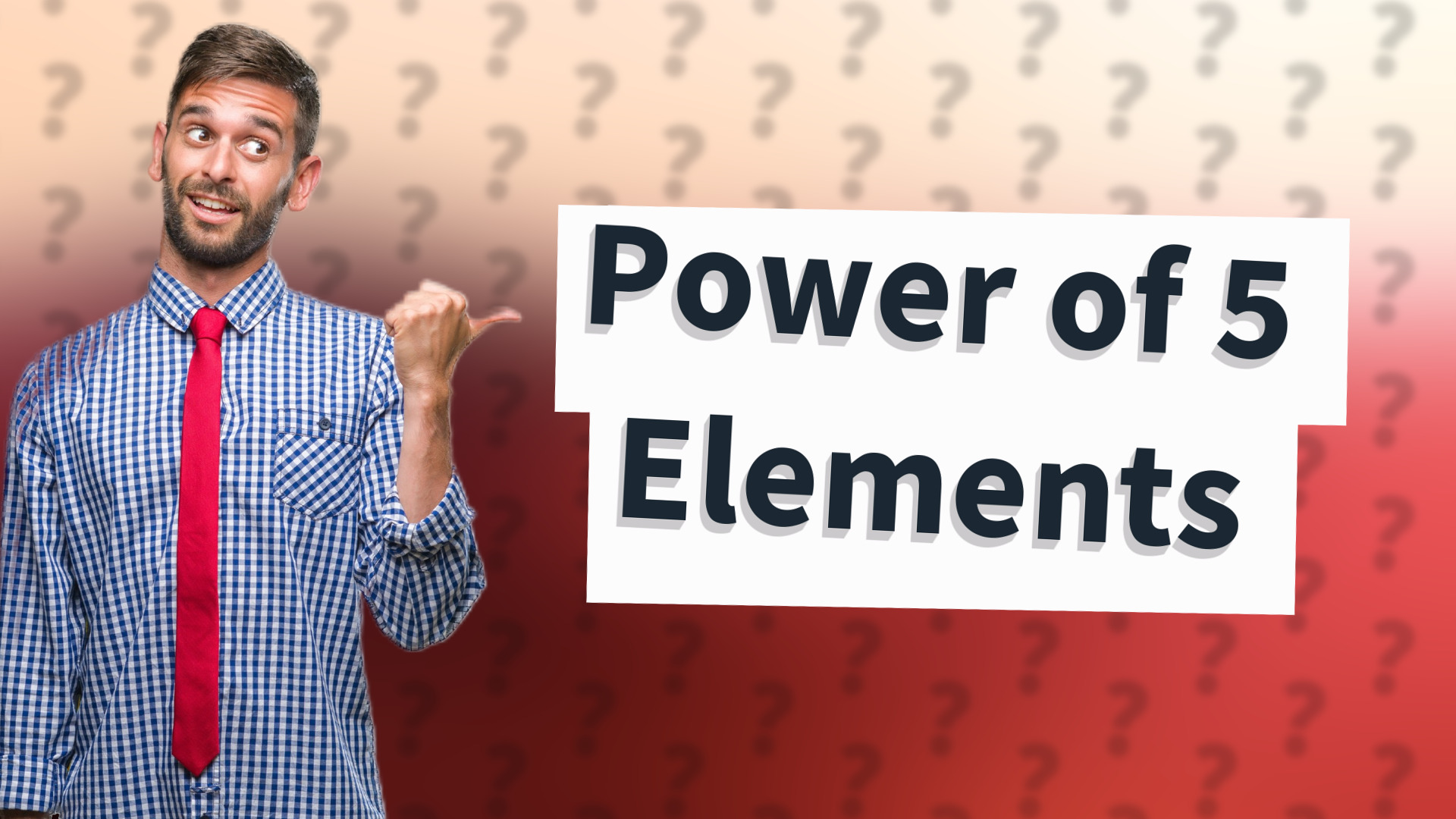 Power of 5 Elements