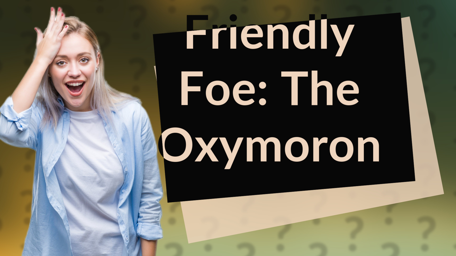 Friendly Foe: The Oxymoron
