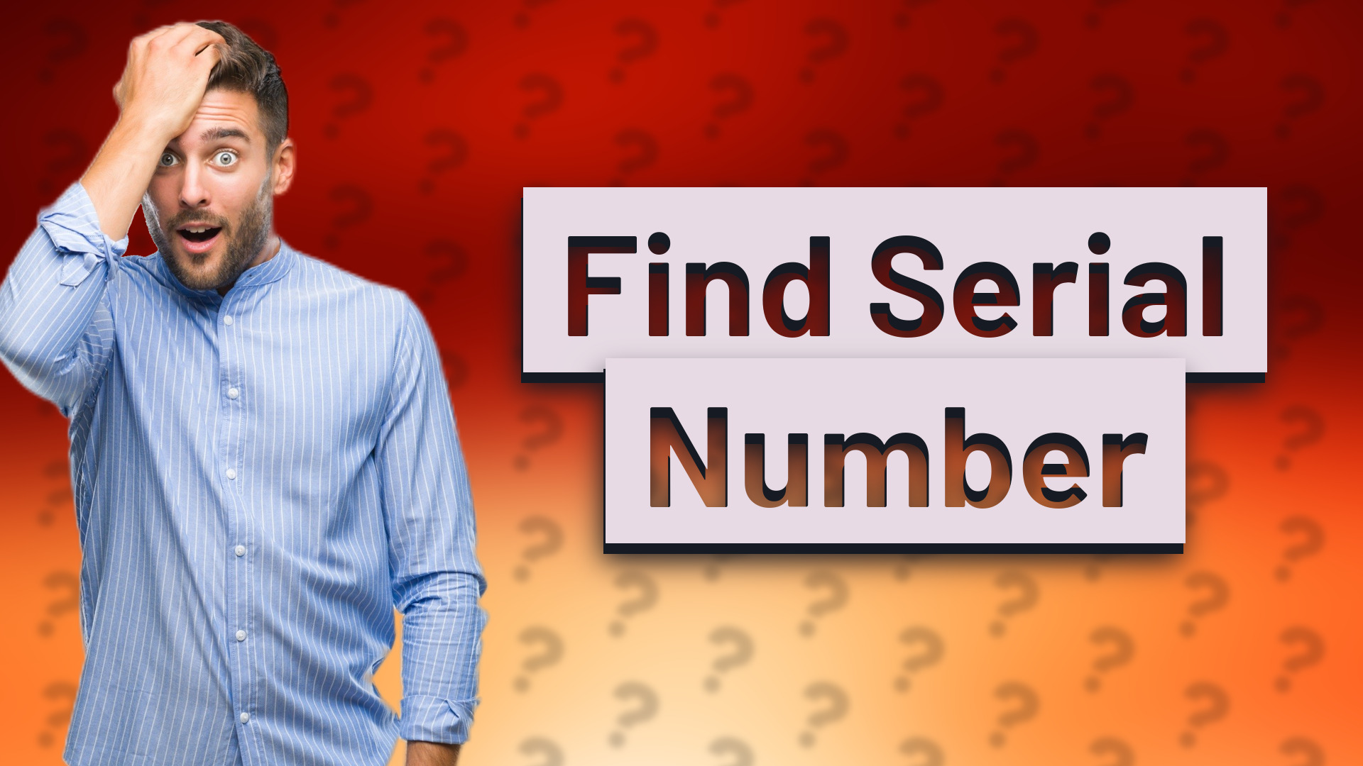 Find Serial Number