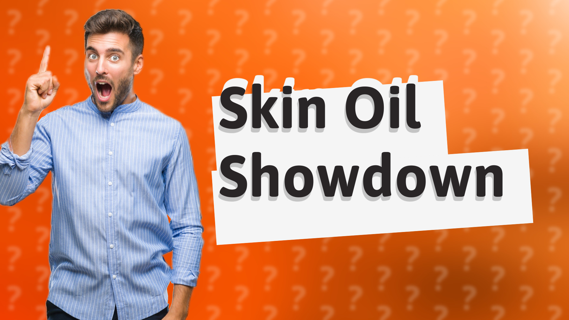Skin Oil Showdown