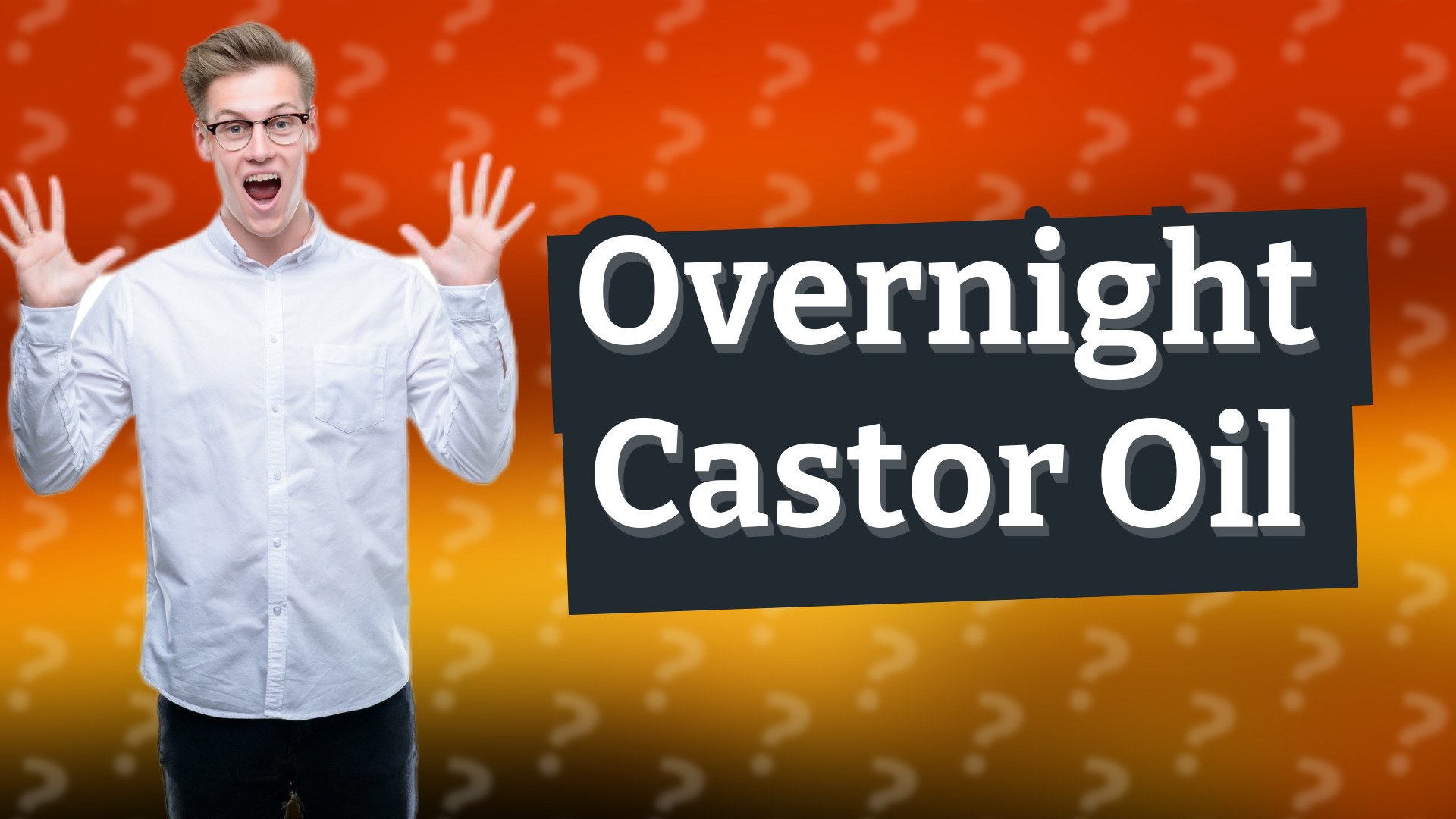 Overnight Castor Oil