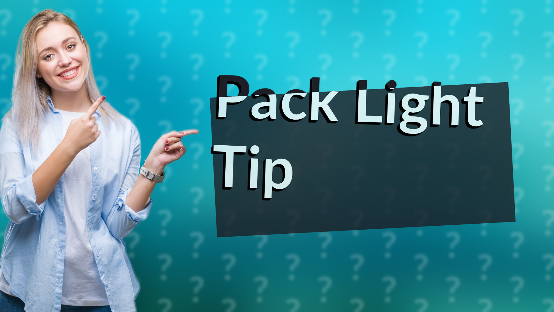 Pack Light Tip