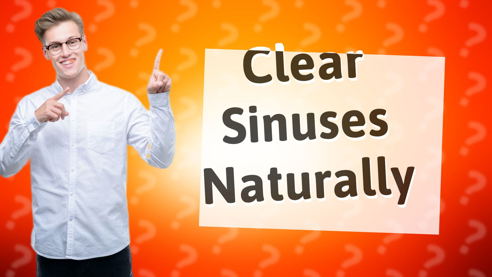 Clear Sinuses Naturally