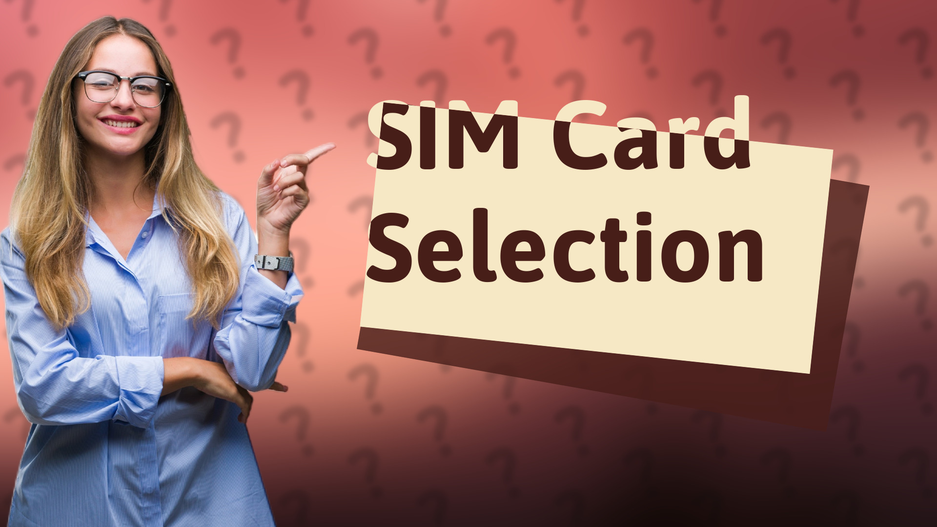 SIM Card Selection