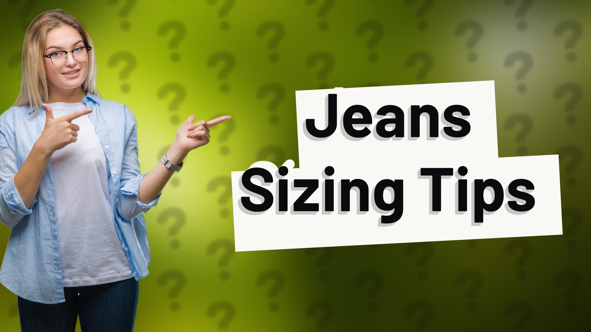 Jeans Sizing Tips