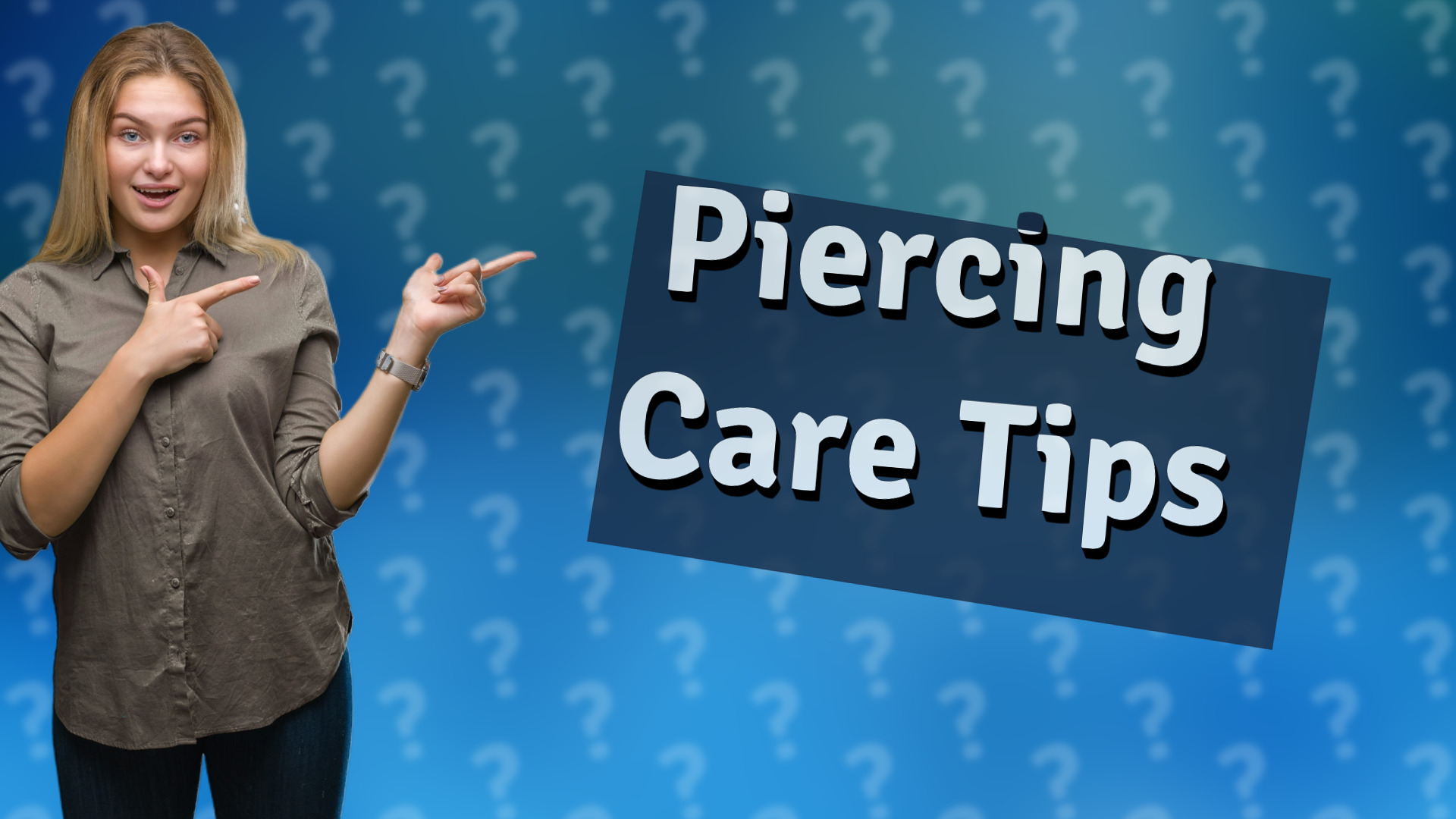 Piercing Care Tips