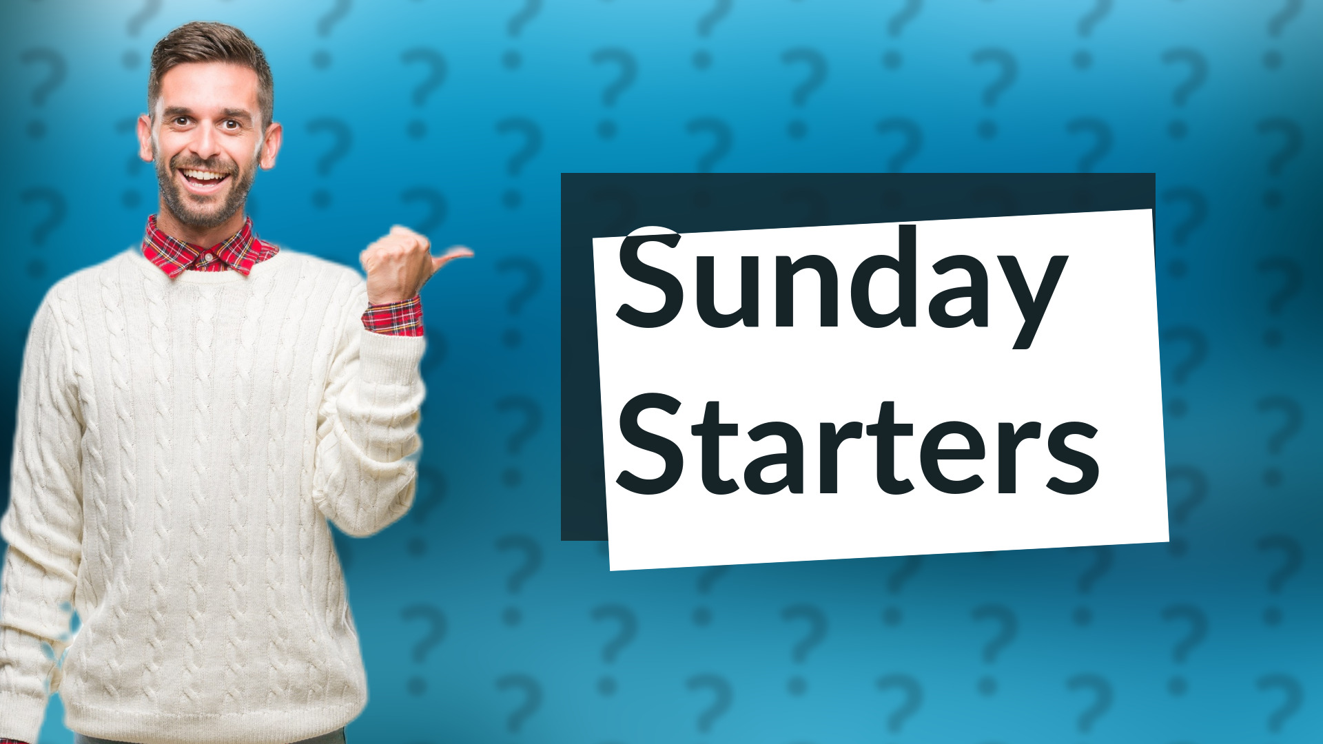 Sunday Starters