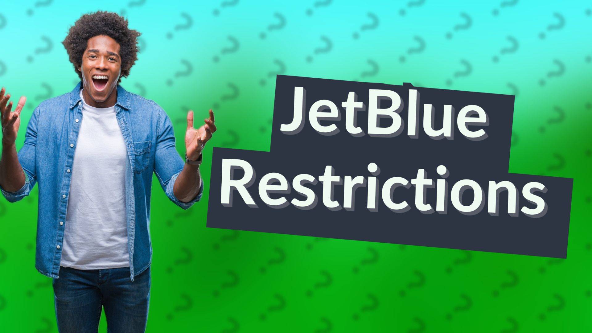 JetBlue Restrictions