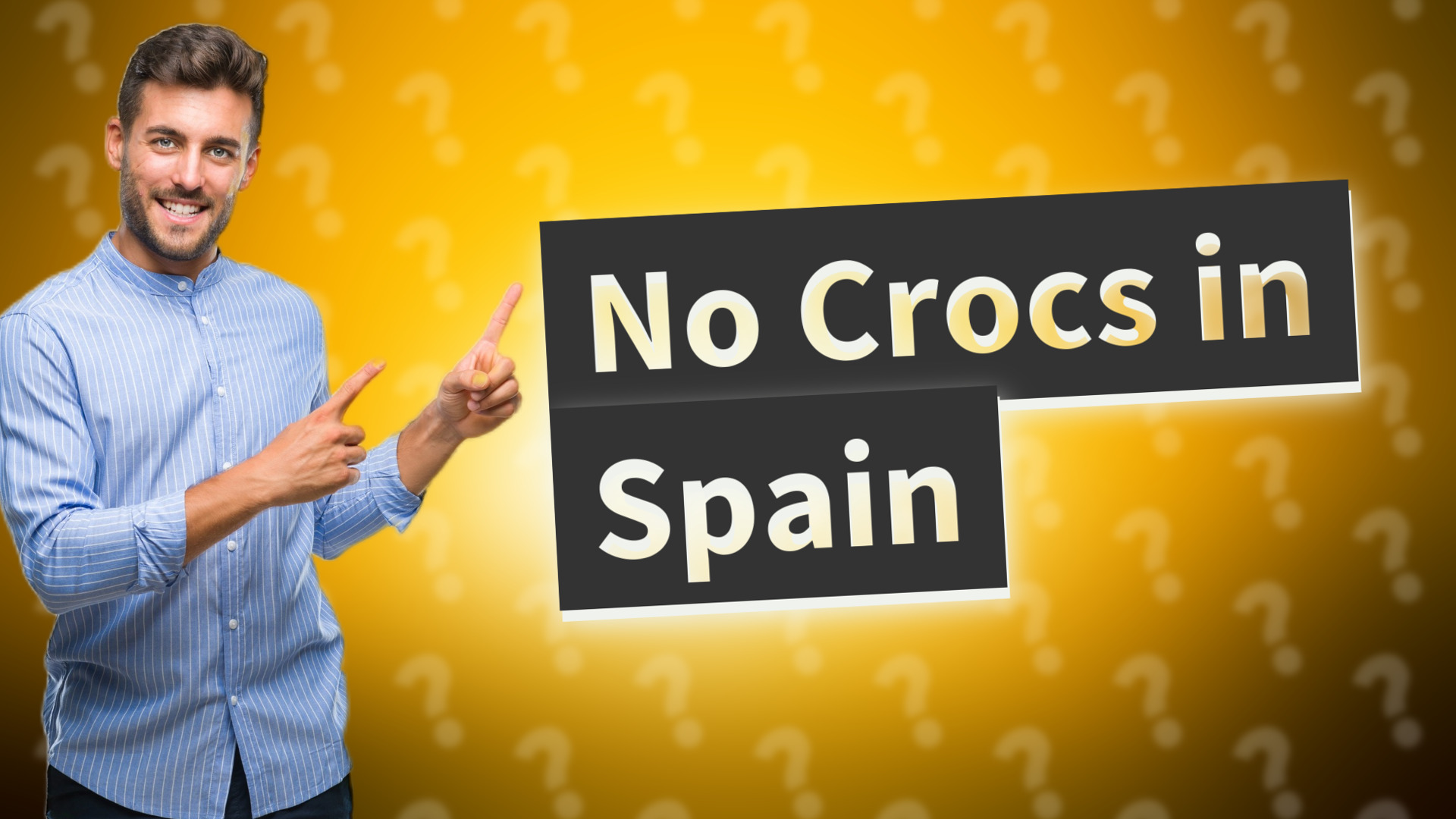No Crocs in Spain