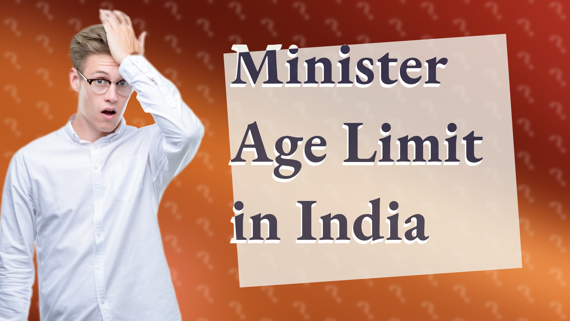 Minister Age Limit in India