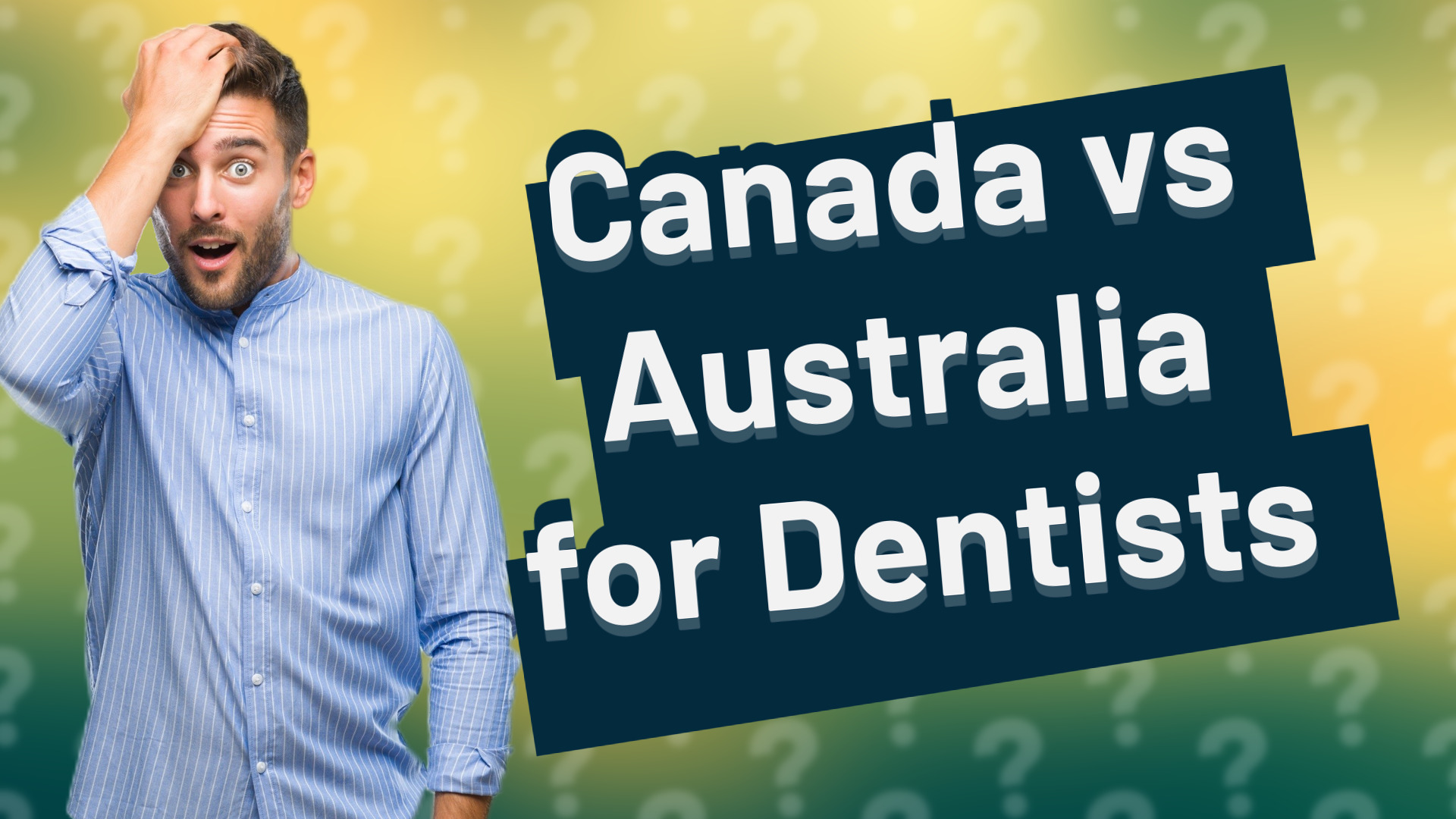 Canada vs Australia for Dentists