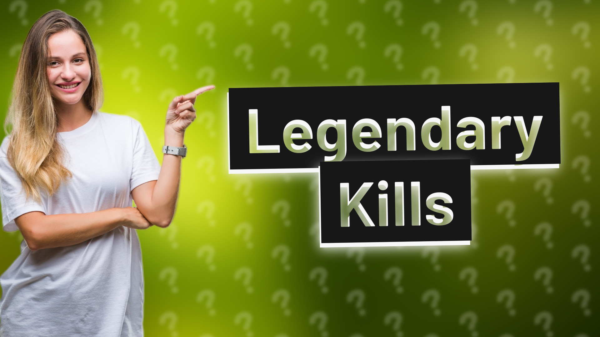 Legendary Kills