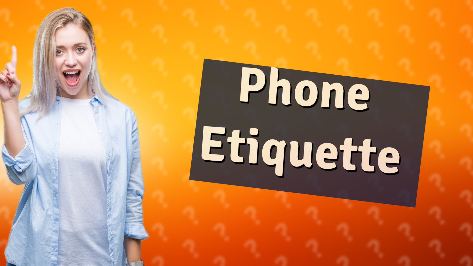 Phone Etiquette