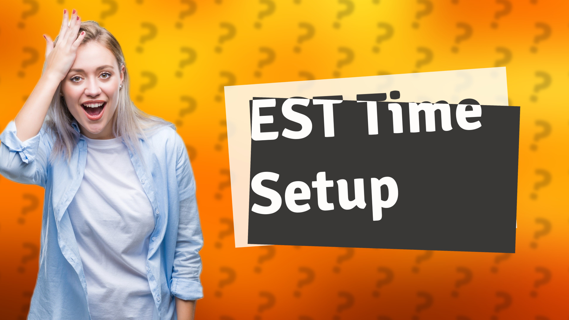 EST Time Setup