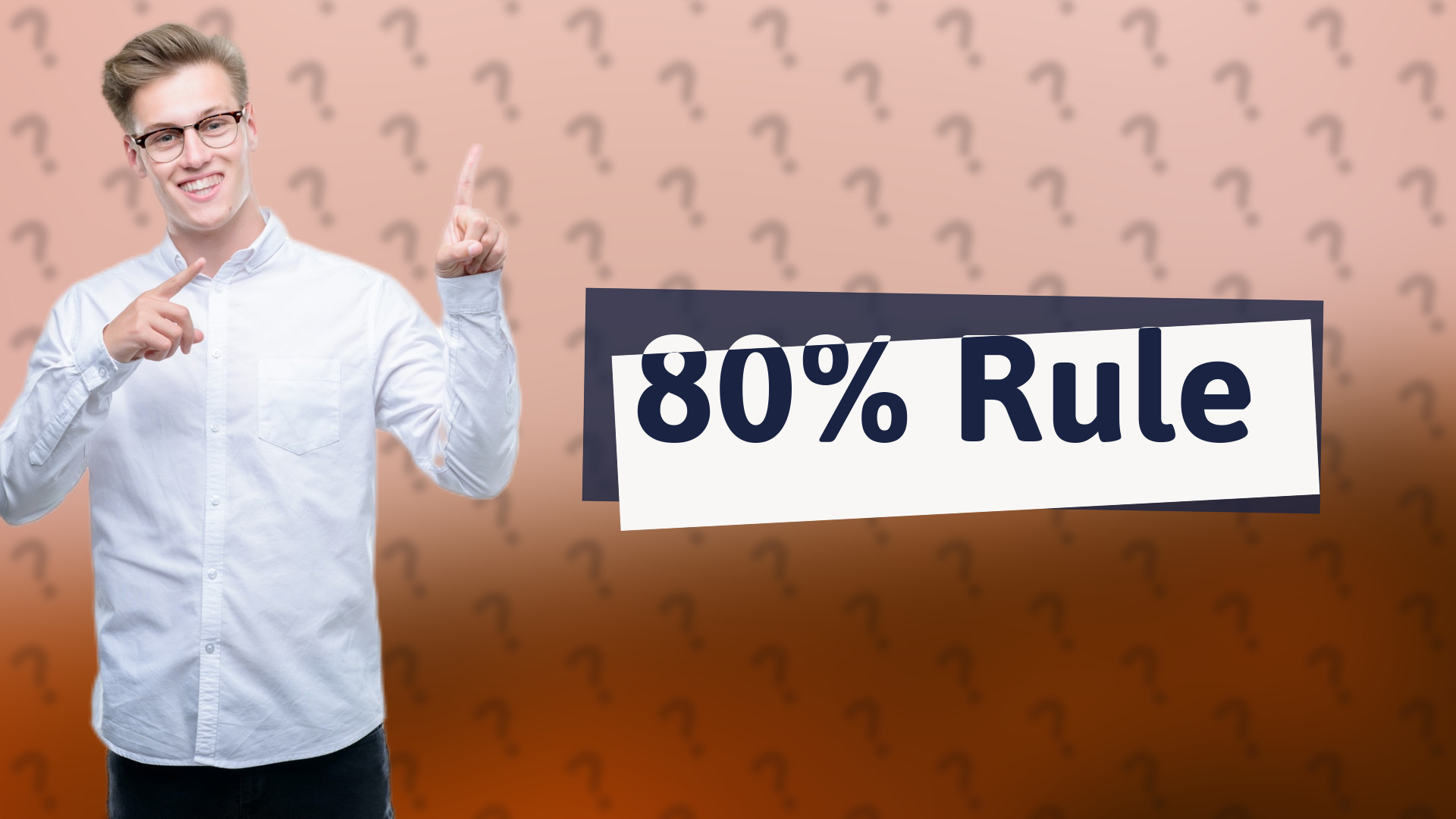 80% Rule