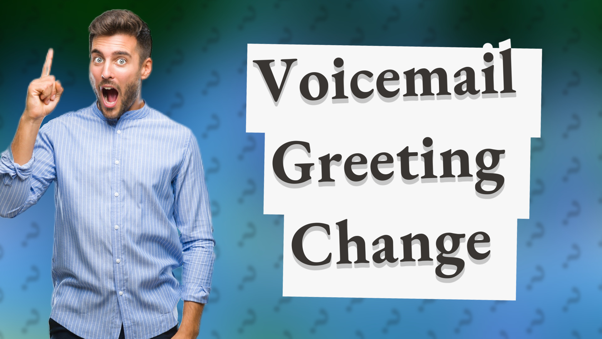 Voicemail Greeting Change